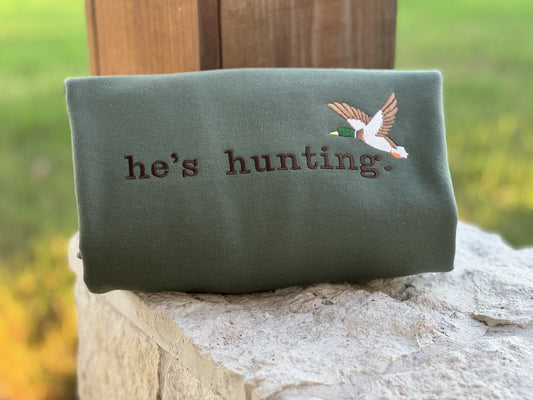 he’s hunting.